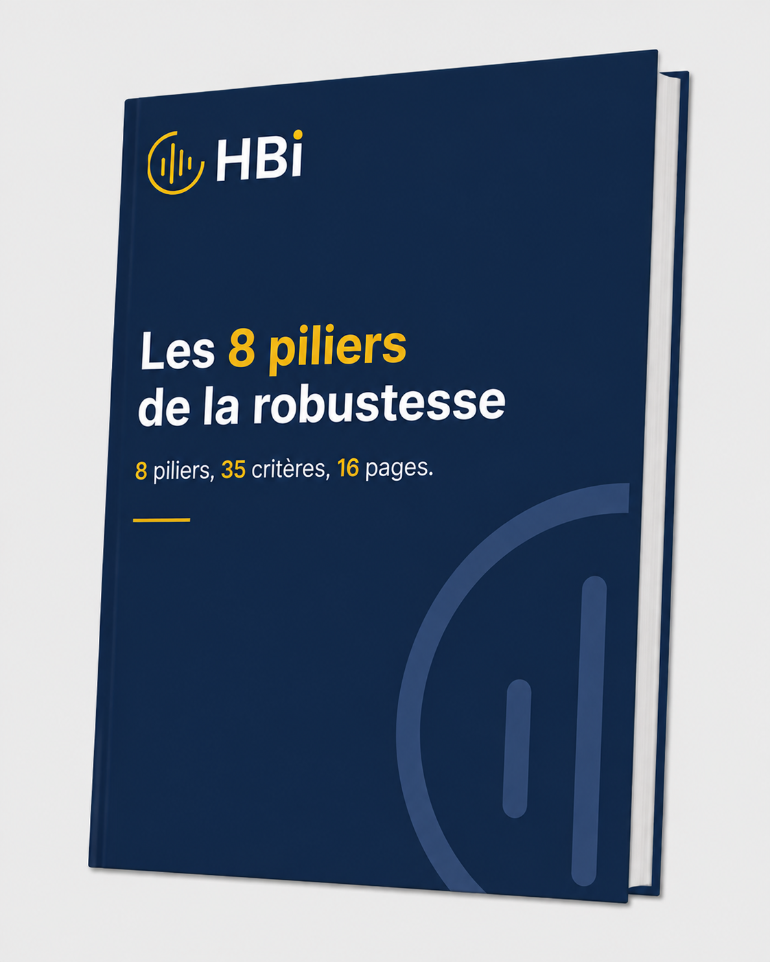L'ebook Les 8 piliers de la robustesse